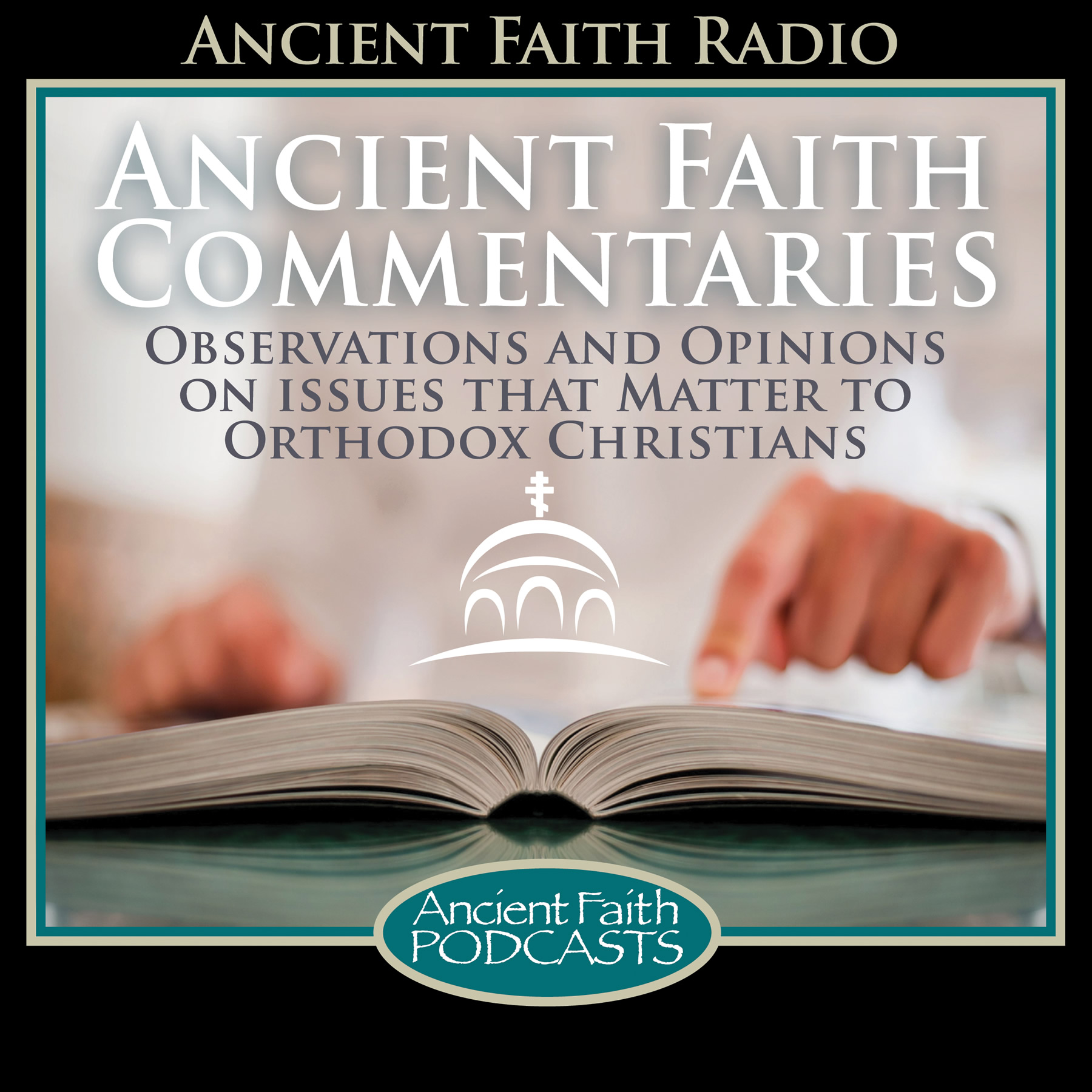 Ancient Faith Commentaries